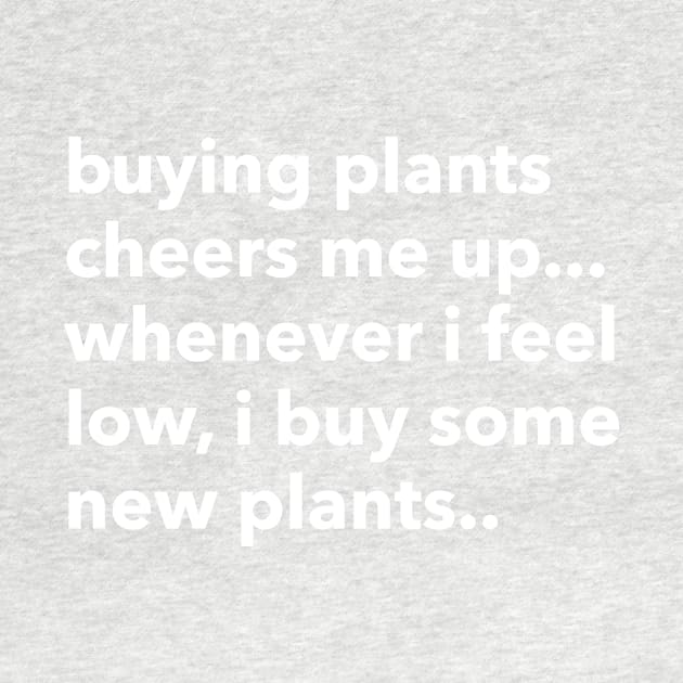 buying plants cheers me up... by Eugene and Jonnie Tee's